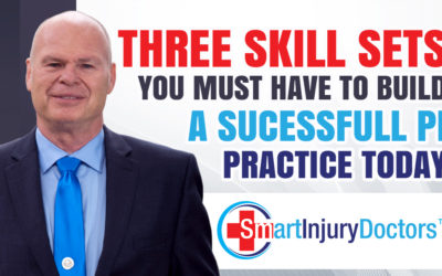 The Three Skill Sets You Must Have to Build a Successful PI Practice Today