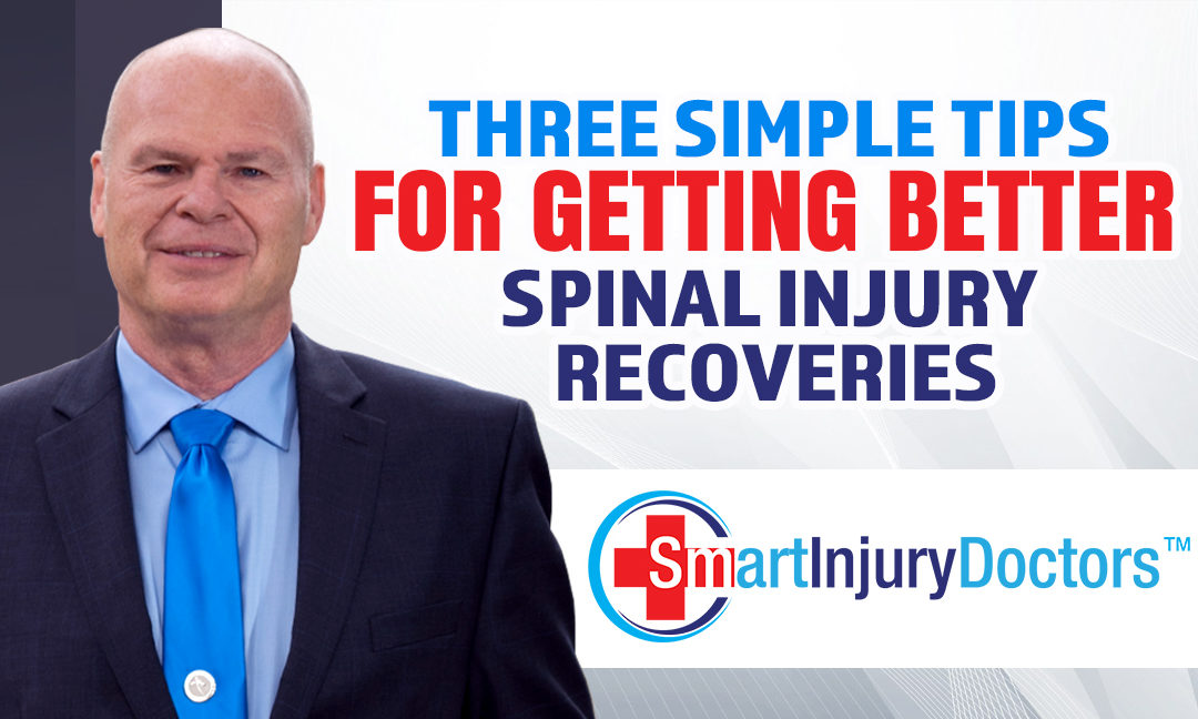 Three Simple Tips for Getting Better Spinal Injury Recoveries