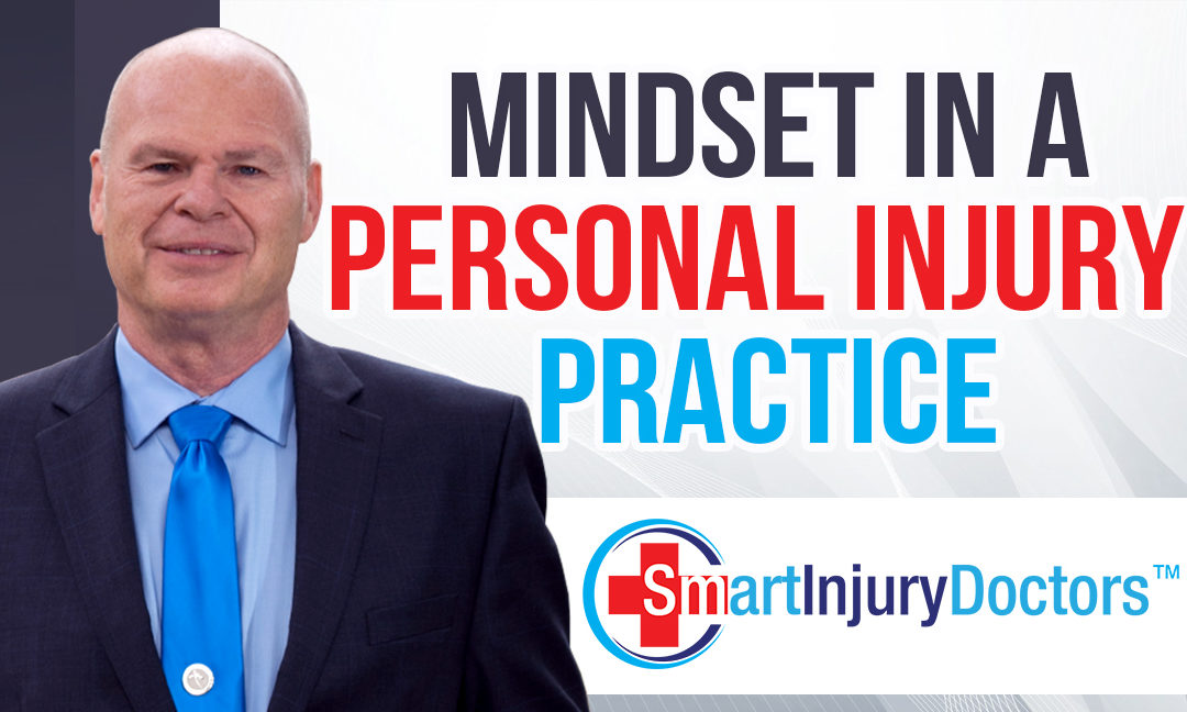 Mindset in a Personal Injury Practice