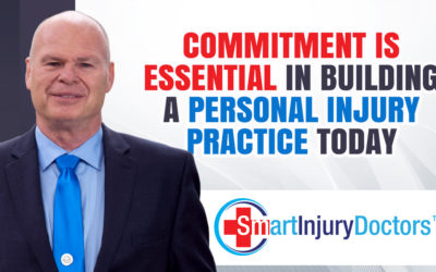 Commitment Is Essential in Building a Personal Injury Practice Today